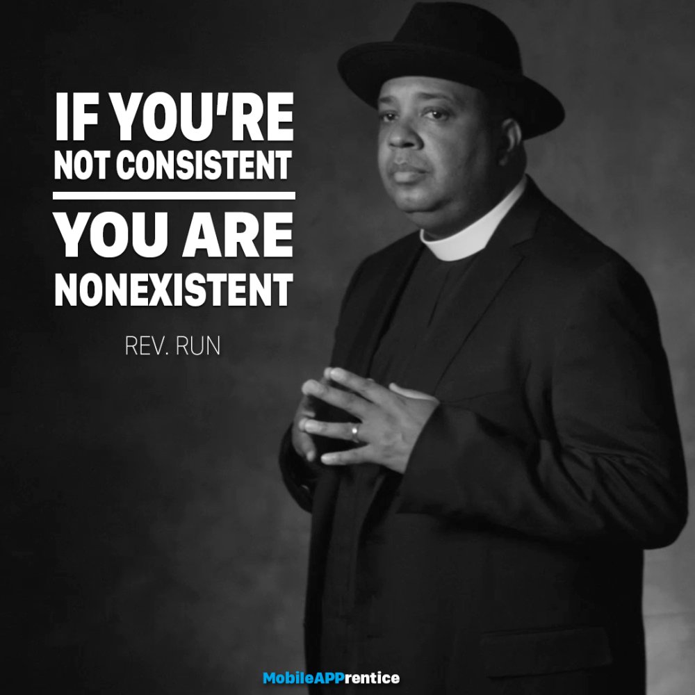 mobileapprentis's tweet photo. Awesome #quote I thought from @MichaelHyatt, actually @RevRunWisdom. "If you're not consistent, you're nonexistent." https://t.co/oDltGNSMeU
