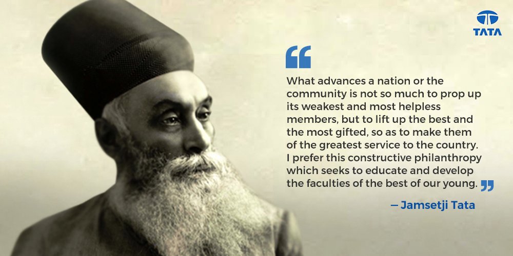 Jamshedji Quotes JAMSETJI TATA – FATHER OF INDIAN INDUSTRY Dwarka