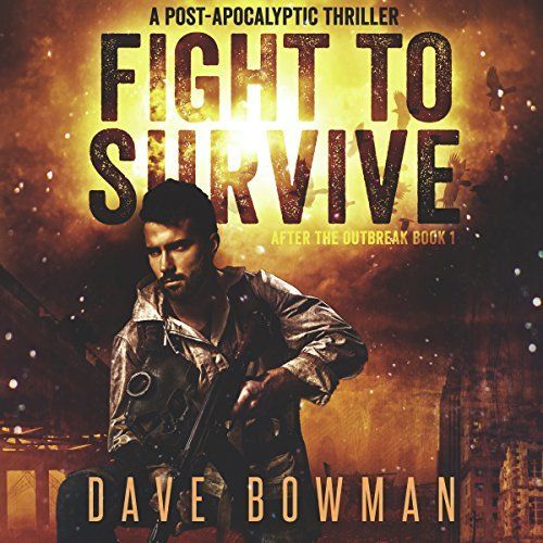 New audiobook release! Dave Bowman's Fight to Survive buff.ly/2zNfQbE A great start to a new post-apoc series.