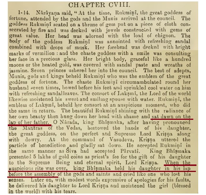 Rukmini sat on her father's lap when she was given away in marriage to Krishna—Brahma Vaivarta Purana Krishna Janma KandaIn present day India, this practice is still followed by some Brahmins, earlier child brides..but now an adult is made to sit on father's lap during marriage