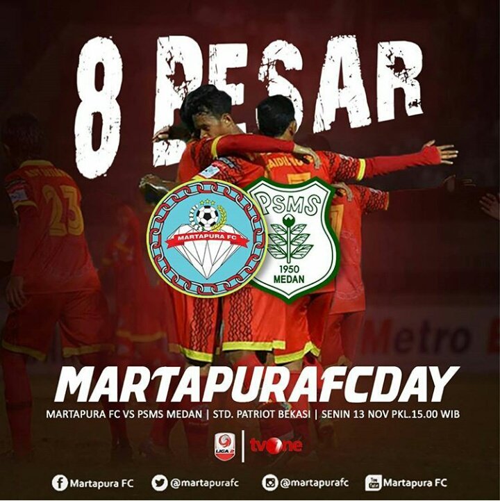#NextMatch
#Liga2Indonesia
#8Besar

Martapura FC vs PSMS Medan | Senin, 13 November 2017 | Pkl. 15.00 WIB | Std. Patriot Bekasi | Live TV One.