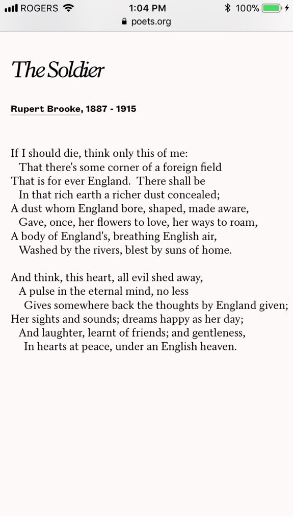 4. Finally, while you’re at it, Brooke’s The Soldier. Raw Romanticism from a now-distant time and place. “Never such innocence again,” as Larkin put it. Indeed.