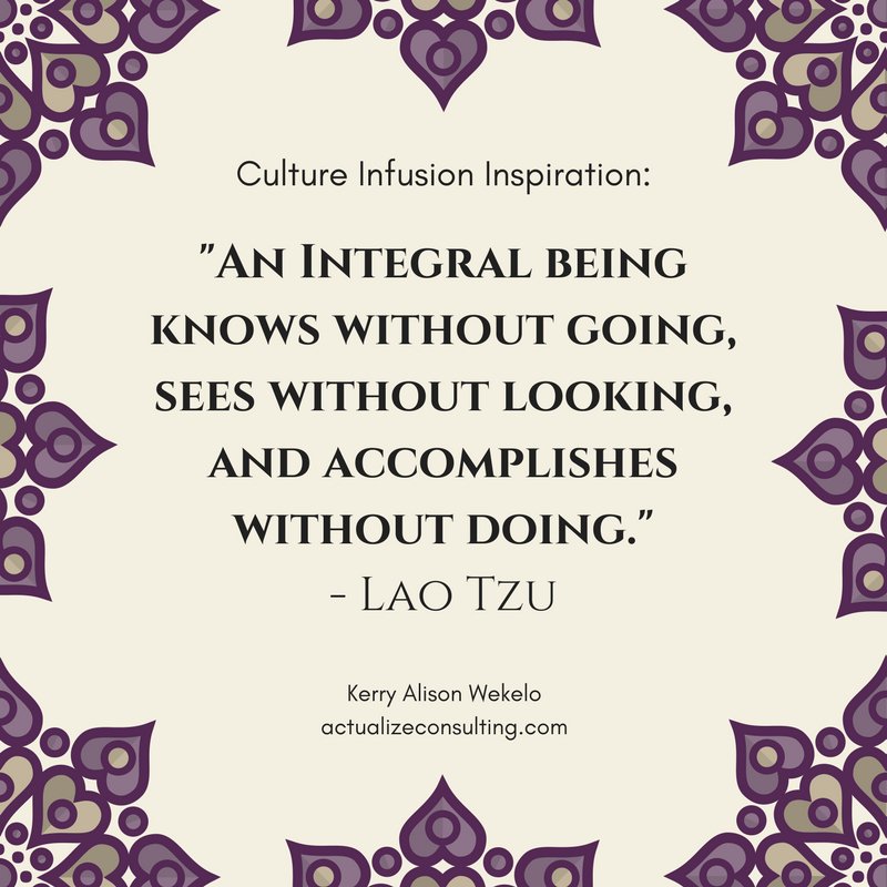 kerrywekelo's tweet photo. "An integral being knows without going, sees without looking and accomplishes without doing" Lao Tzu https://t.co/ETNYDdXXJd