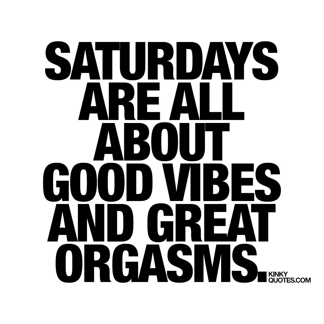 kinkyquotescom's tweet photo. #saturdays are all about #goodvibes and #greatorgasms 👍 ❤  Like and follow if you agree ;) #quoteoftheday #saturdayvibes #kinkyquotes https://t.co/opTHmocDEy
