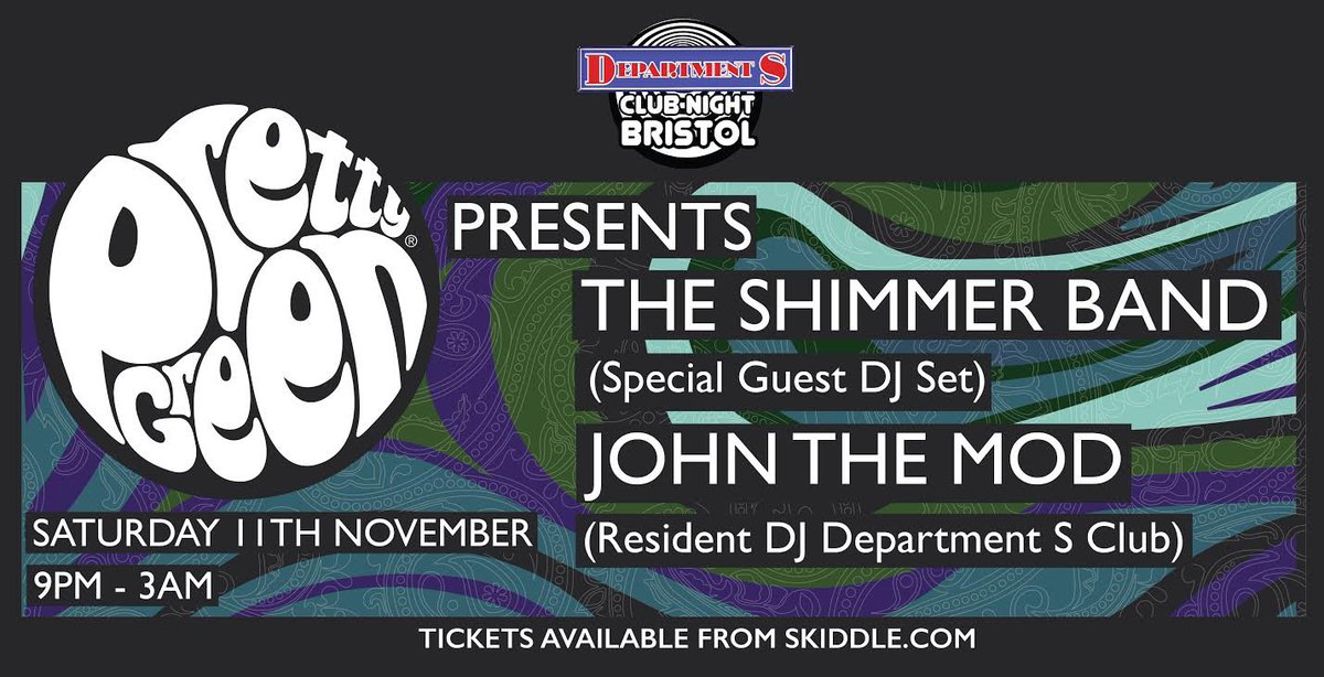 PrettyGreenltd (@prettygreenltd) on Twitter photo TONIGHT - Pretty Green & <a href="/DepartmentS/">Department S</a> Bristol Presents <a href="/theshimmerband/">The Shimmer Band</a> DJ set. 9pm-3am. Remaining tickets available here: bit.ly/2i5YWug TONIGHT - Pretty Green & <a href="/DepartmentS/">Department S</a> Bristol Presents <a href="/theshimmerband/">The Shimmer Band</a> DJ set. 9pm-3am. Remaining tickets available here: bit.ly/2i5YWug
