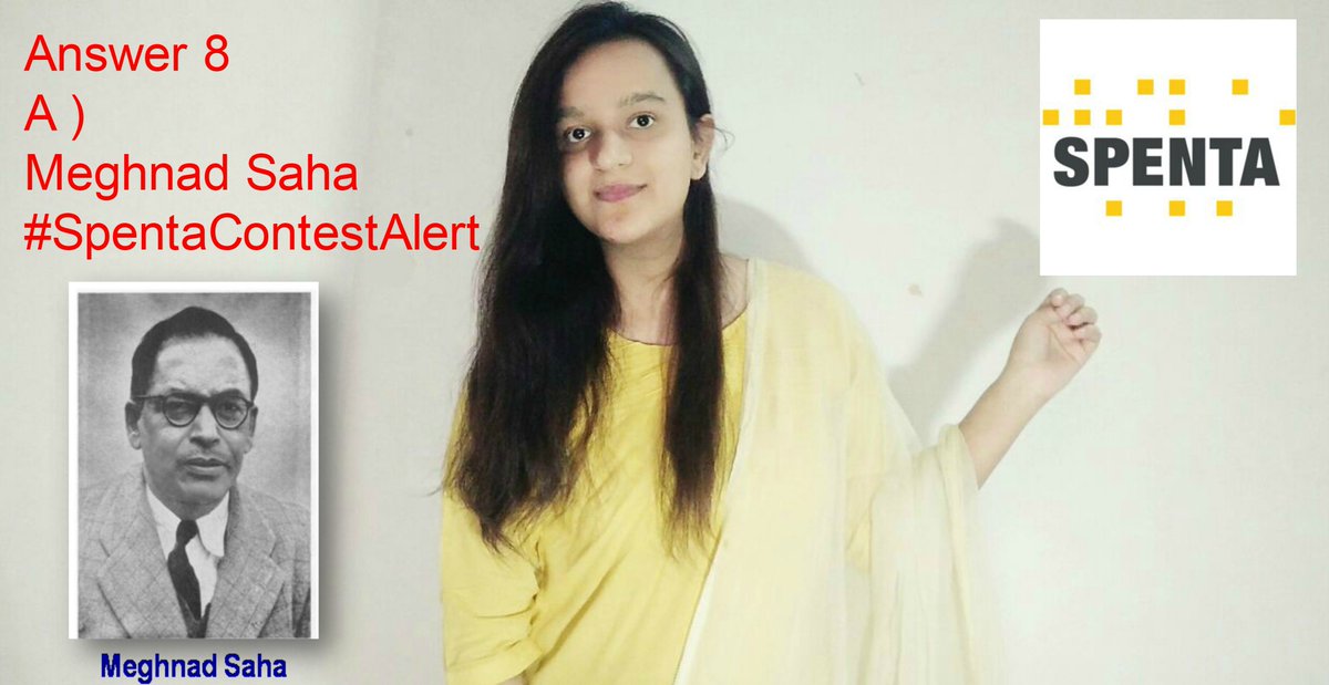 pavnisharma17's tweet photo. @spenta_corp Answer 8
A )
Meghnad Saha
#SpentaContestAlert #Question08 @spenta_corp
Join
@Druva587143
@nirmalnsd
@Gopal29
@Gaurang321
@gleefulblogger https://t.co/v2JJmJHIMo