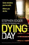 LouiseWilson60's tweet photo. Check out Dying Day: Absolutely gripping serial killer fiction by Stephen Edger 4* from me https://t.co/3tdhNyarSb https://t.co/2CUIrh3LzB
