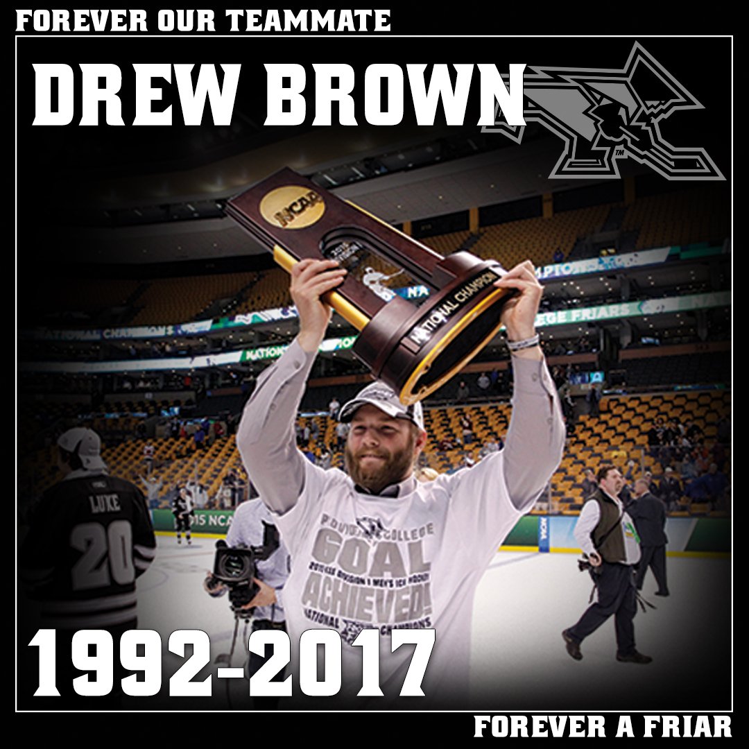 Friars hockey and the entire Providence College family mourns the passing of Drew Brown, 25. #ForeverOurTeammate friars.com/sports/m-hocke…