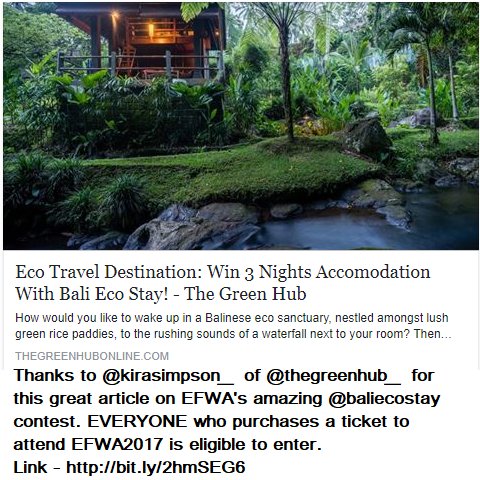 ecofashionaus's tweet photo. Thanks to @thegreenhub_ for this great #article on #EFWA's amazing @BaliEcoStay #contest. EVERYONE who purchases a ticket to attend EFWA2017 is eligible to enter. Thanks to Bali Eco Stay for generously donating the grand #prize. Link - https://t.co/jjlPk3uJFb https://t.co/4phjswnjMc