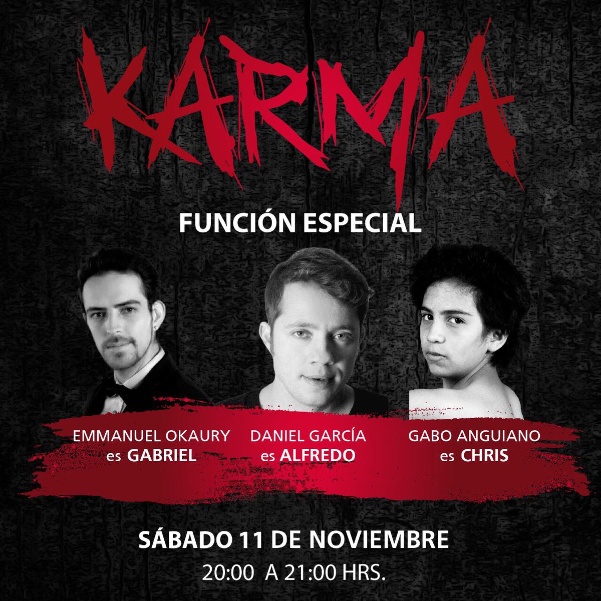 karma_ah's tweet photo. Hoy! Función especial, #soloellos en #karma @DanielG_actor @EmmanuelOkaury @FansOkaury @Brandon_nro y @YBAGANGUIANO los esperan! https://t.co/rHXoEiP9o0