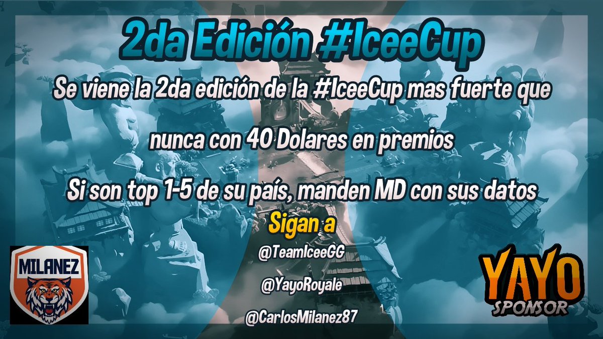 Se Viene la 2da Edición de la #IceeCup...
40 USD en premios...
Los Mejores equipos de cada país..
Abajo esta la información..
Todos Sigan a:
<a href="/carlosmilanez87/">MilanezGamer</a> 
@Yayoroyale 
<a href="/TeamIceeGG/">Team Icee™</a> 
Si no los siguen, no se tomara en cuenta su mensaje..
#GoIcee
#IceeCup
❄⛄👏