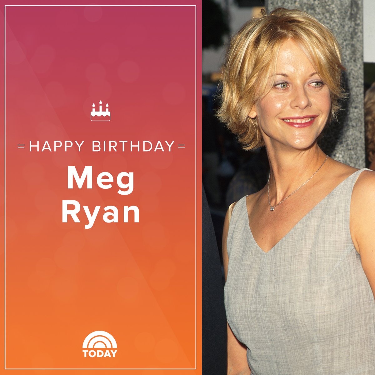 Happy birthday, Meg Ryan!  