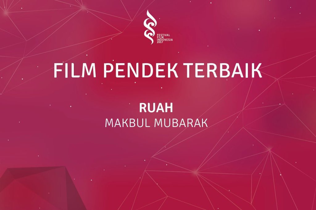 Peraih Film Pendek Terbaik Festival Film Indonesia 2017 - Ruah - Makbul Mubarak #PialaCitra2017 #FFI2017 #62thFFI #FilmIndonesia #BanggaFilmIndonesia #FestivalFilmIndonesia #AkuCintaFilmIndonesia #AyoNontonFilmIndonesiadiBioskop