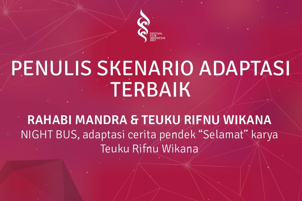 Peraih Penulis Skenario Adaptasi Terbaik Festival Film Indonesia 2017 - <a href="/Rahabi/">Rahabi Mandra</a> &amp; <a href="/wikanarif/">Teuku Rifnu Wikana</a> - @NightBusFilm #PialaCitra2017 #FFI2017 #62thFFI #FilmIndonesia #BanggaFilmIndonesia #FestivalFilmIndonesia #AkuCintaFilmIndonesia #AyoNontonFilmIndonesiadiBioskop