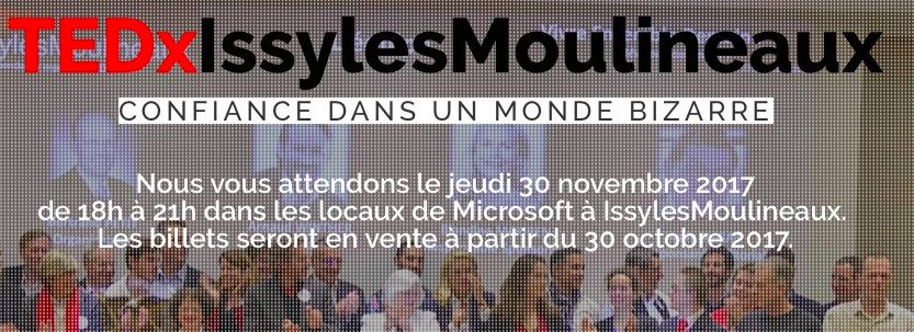 TEDxIssy's tweet photo. #TEDxIssy 30/11thème : #Confiance, dans un monde bizarre ? découvrez nos speakers, réservez votre place https://t.co/s1qLgS6bUa faites nous confiance pour nourrir votre réflexion sur lemonde d'aujourd'hui et demain, et la #TtransfoNum en cours ! suivez-nous et n'hésitez pas à RT https://t.co/5MipHZxngW