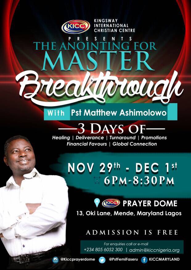 KICCPrayerdome's tweet photo. It’s time to manifest the Glory and Power of God. Join @MatAshimolowo for 
3 days of #Anointing for #MasterBreakthrough
ADMISSION IS FREE!!! https://t.co/CLWPZIgEn2