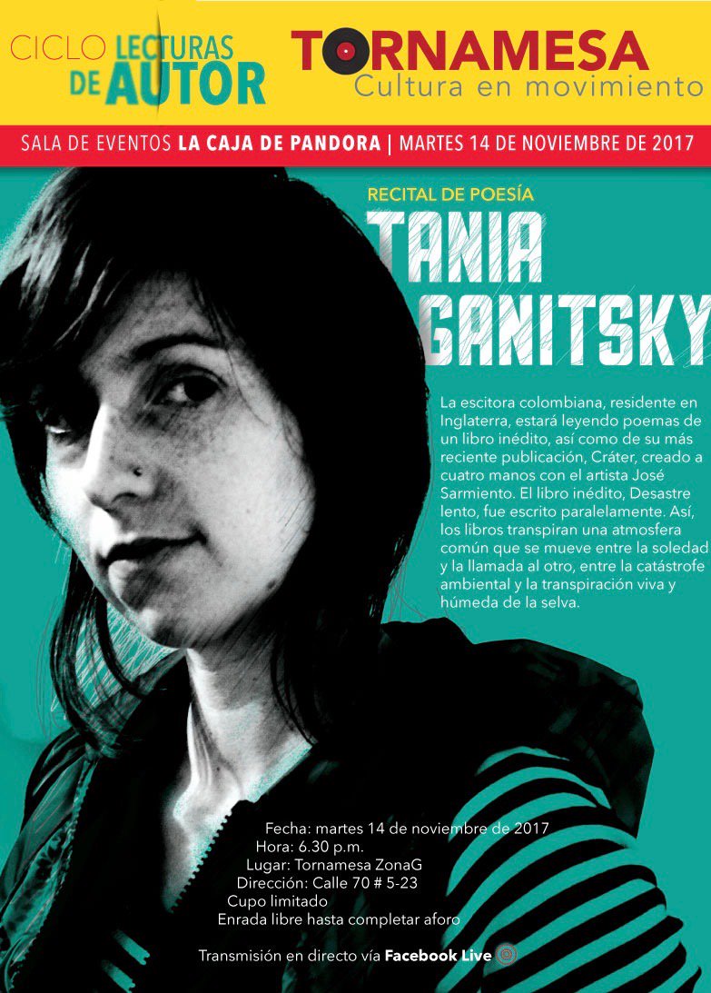 LaTornamesa's tweet photo. #ColombiaTieneEscritoras
#LecturasDeAutor Tania Ganitsky #RecitalDePoesía
#EnLaLibreríaNosVemos Martes 14, 6:30 p.m. https://t.co/esogRxBNHN