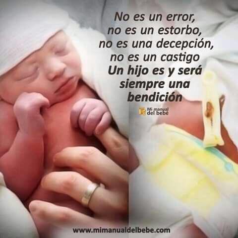 No es un error, no es un estorbo, no es una decepción, y no es un castigo. Un hijo, es y serás siempre una bendición. #SiALaVida