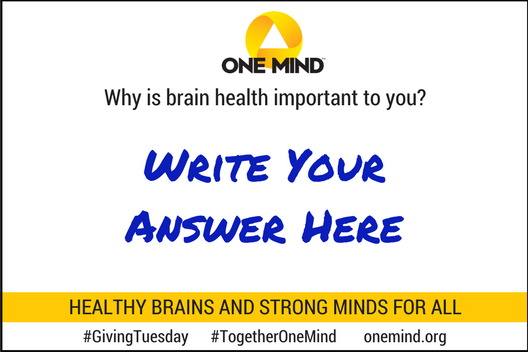 OneMindOrg's tweet photo. In support our our One Mind #GivingTuesday campaign, in November we will be posting photos of people holding our "Why is brain health important to you?" signs. Print, post and share a sign of your own and tag it with #TogetherOneMind. Signs available at https://t.co/SHnoJC8Ymp https://t.co/LkTLGXbjlr