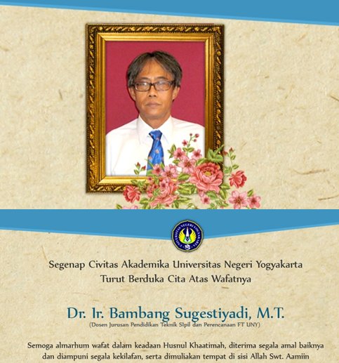 unyofficial's tweet photo. Segenap Civitas Akademika UNY turut berduka cita atas wafatnya Ir. Bambang Sugestiyadi, MT. Semoga khusnul khotimah https://t.co/clpNEn1UdK