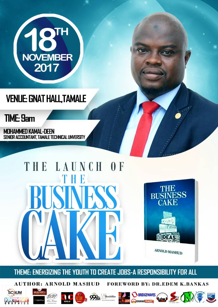 thebusinesscake's tweet photo. Mr. Mohammed Kamal-Deen is a chartered accountant and a senior accountant at Tamale Technical University. He will be speaking to you on the best accounting processes for your startup or business at the launch of #TheBusinessCake on #November18 at #GnatHall in @Tamale_Ghana. https://t.co/veoNunY8vu