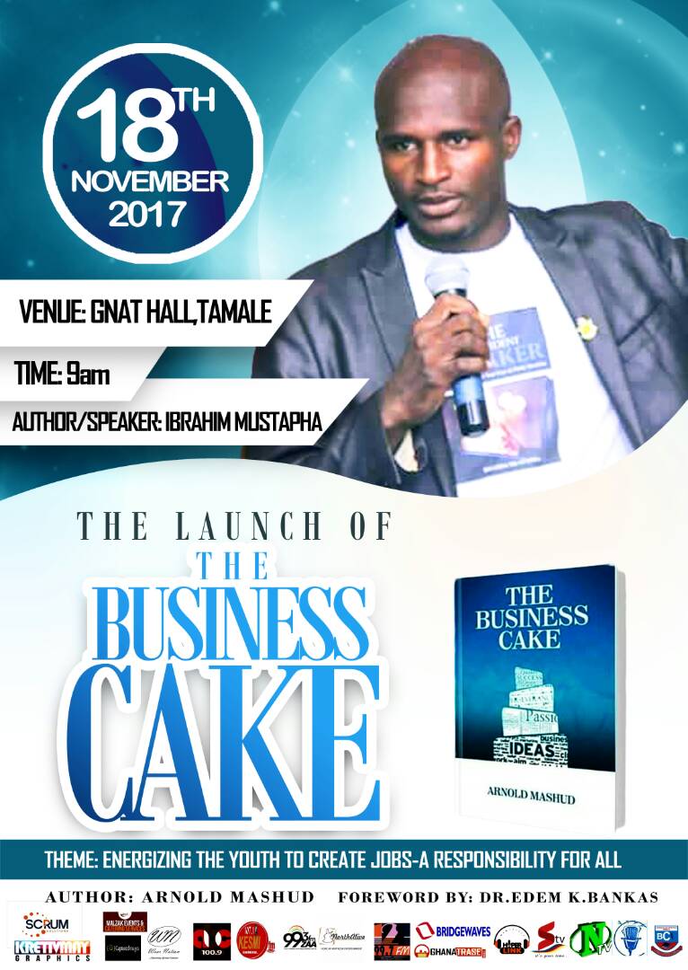 thebusinesscake's tweet photo. Meet Ibrahim Mustapha, an author and a motivational speaker. He will motivate you at the launch of #TheBusinessCake on #November18 at #GnatHall in @Tamale_Ghana. Come and join us launch the book. @HyperLinkGH @ARNOLDMASHUD @iddinash @KESMI_FM @sethklipxx https://t.co/FT4elHBYwy