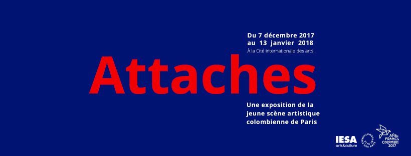 iesaparis's tweet photo. Les étudiants en Mastère Art contemporain organisent l'exposition Attaches pour l'année France-Colombie @FrCol2017.
RDV le 7 décembre à la @citedesarts
► https://t.co/nXckSTTZOD https://t.co/5RmJ4aSGm6