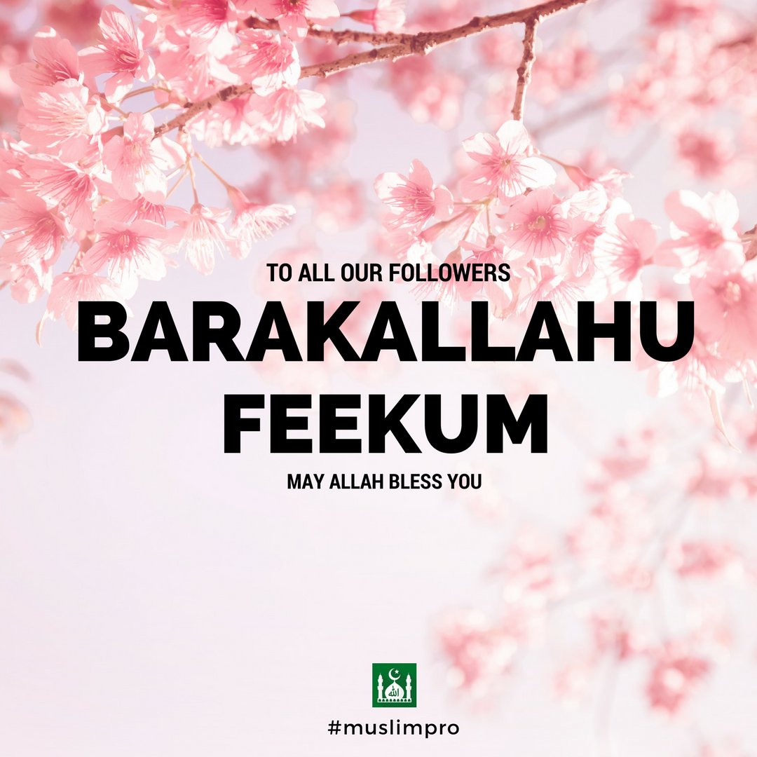 Muslim Pro Official On Twitter We D Like To Take This Opportunity To Thank Our Beautiful Followers For The Constant Support We Re Humbled By The Prayers Kind Words That We Have Received