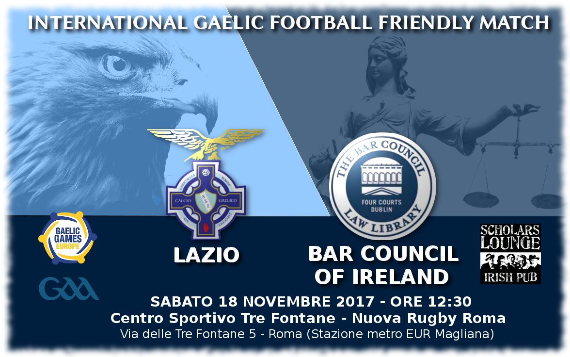 Don't miss our international friendly match, #LazioGAA - #BarCouncil of #Ireland !!!! Next saturday!!