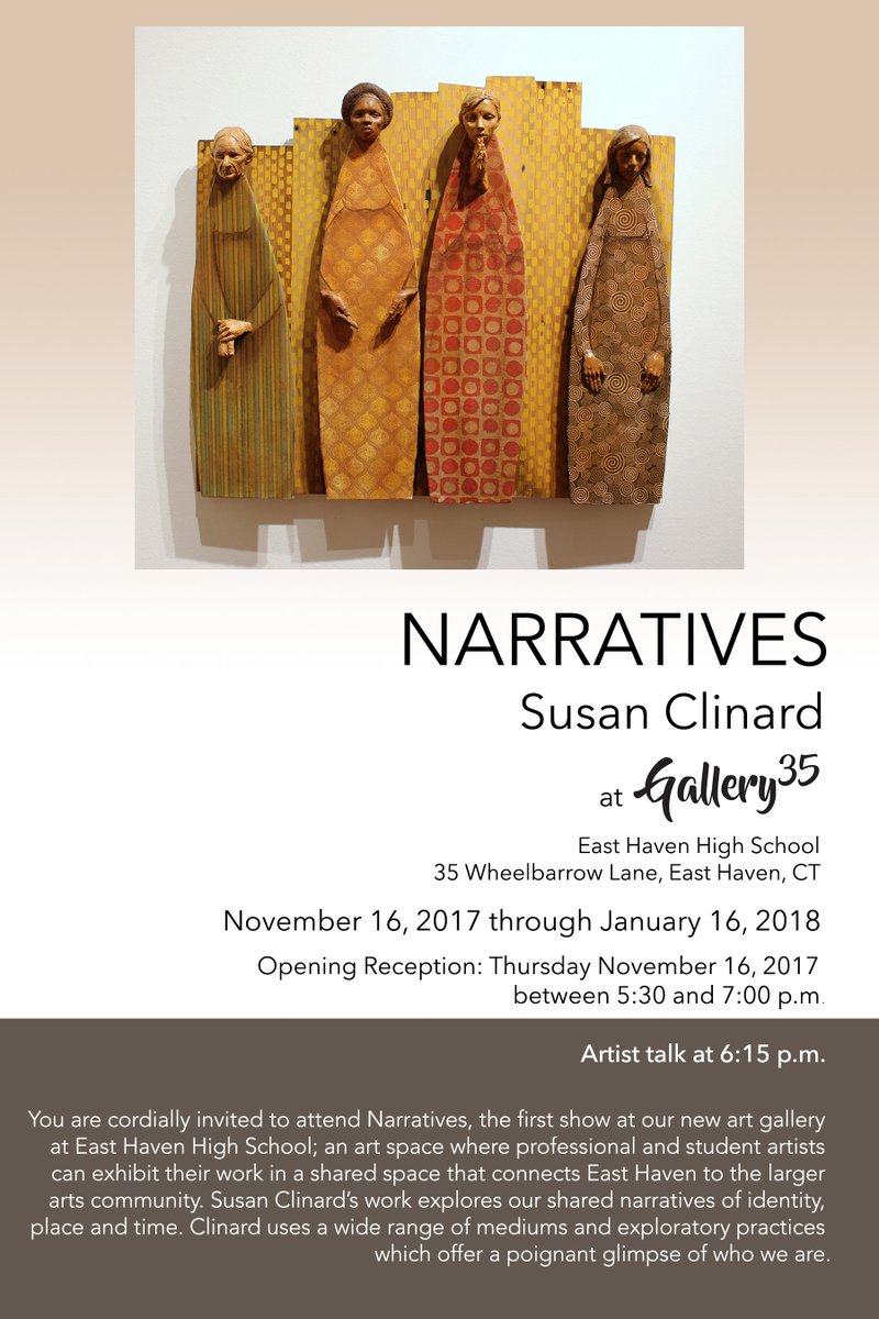 Opening reception of Narratives at Gallery35, East Haven High! Come by on Thursday for food, art, and an artist talk by Susan Clinard. November 16, 5:30-7:30 Gallery35 @ East Haven High. #weareehps #weareehhs