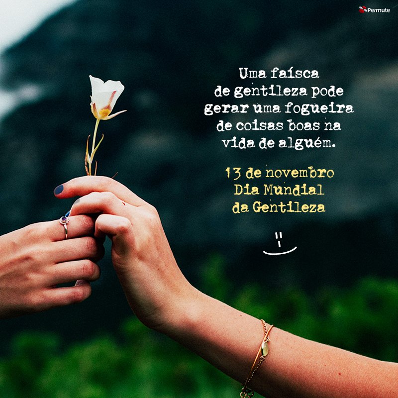 PermuteBrasil's tweet photo. Seja sempre Gentil! 🌼🌷
#diadagentileza #diamundialdagentileza #permute #permuteagora #permutasmultilaterais https://t.co/tTrAF17Bwi