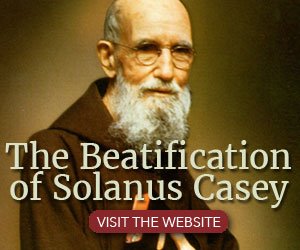 This Saturday, Solanus Casey will be beatified in Detroit. Click here to visit our site devoted to this holy man of God: hubs.ly/H098JMY0