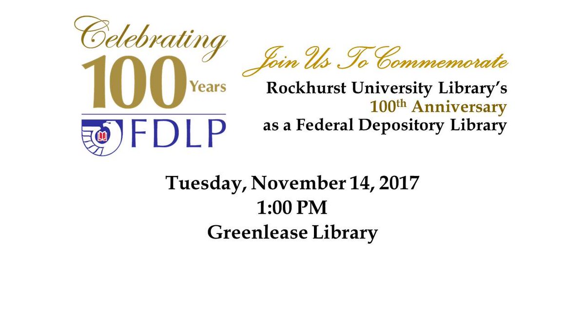 LibraryRU's tweet photo. The #Rockhurst University library is commemorating its centennial anniversary as a Federal Depository Library! Join #RUgreenlease tomorrow at 1:00 P.M. for a 100th anniversary celebration. #FDLP #FederalDepositoryLibrary #GovDocs https://t.co/zBcidVhjDO