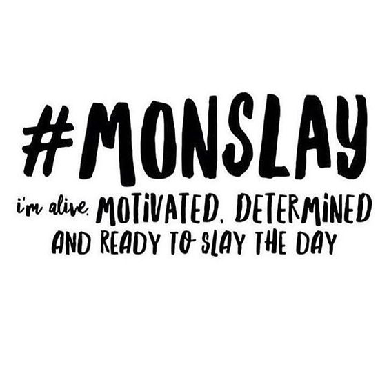 FlyingHighGym's tweet photo. New word alert. #MONSLAY Happy Monday! Get up, drink some coffee, and slay the day! https://t.co/CD75na8bV1