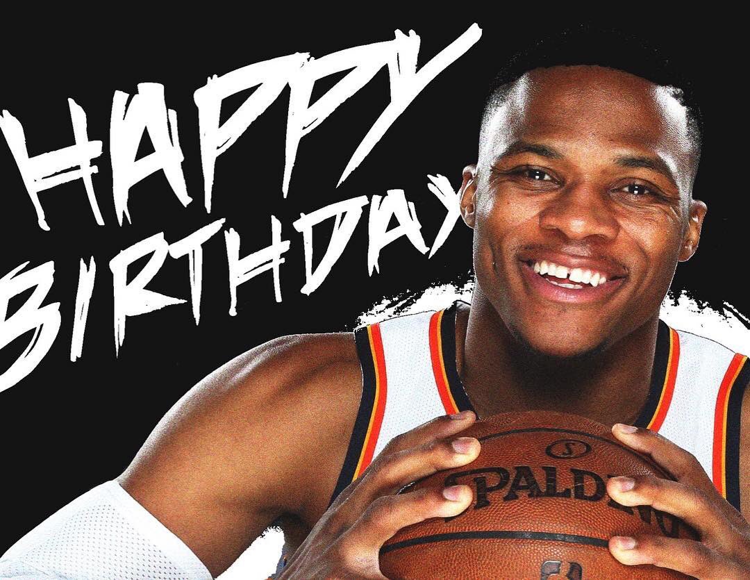 Happy Birthday To Russell Westbrook 