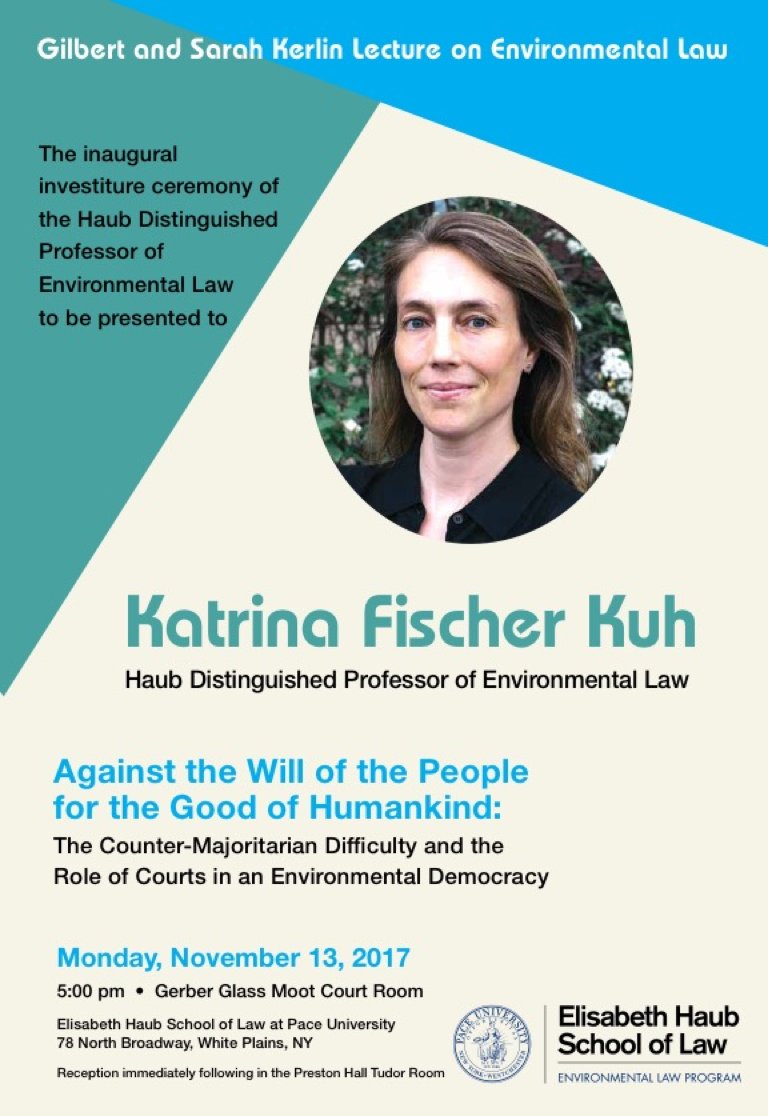 HaubEnviroLaw's tweet photo. Join us TONIGHT for the inaugural investiture of the #Haub Distinguished Professor of #Environmental Law to be presented to Katrina Fischer Kuh, followed by the #Kerlin lecture! 5:00 - Gerber Glass Moot Court Room @HaubEnviroLaw @PaceEnviroLaw @pacelawschool https://t.co/VjAOqEqyAa