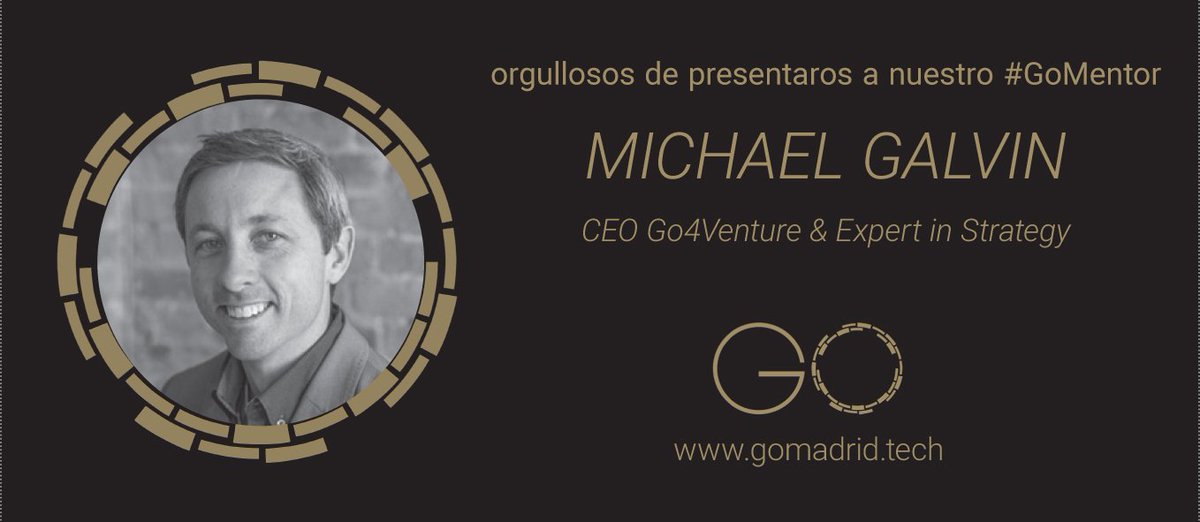 Since he is in town we cannot think of a better moment fro introducing you to our #GoMentor Michael Galvin, expert in #Strategy and CEO at <a href="/Go4Venture/">Go4Venture</a> . Happy soul of  #GoMadrid will love to have a coffee with you in his fav spot in Callao.