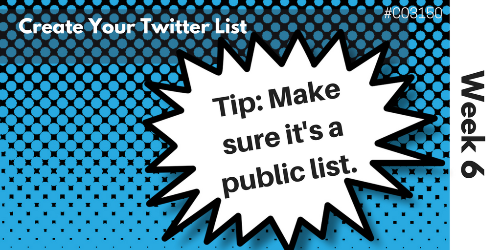NECSocial's tweet photo. Class: Make sure your Twitter List is open and not private. Give it the title, "CO3150 Journalists." #CO3150 https://t.co/nQ4ZhCp6aJ
