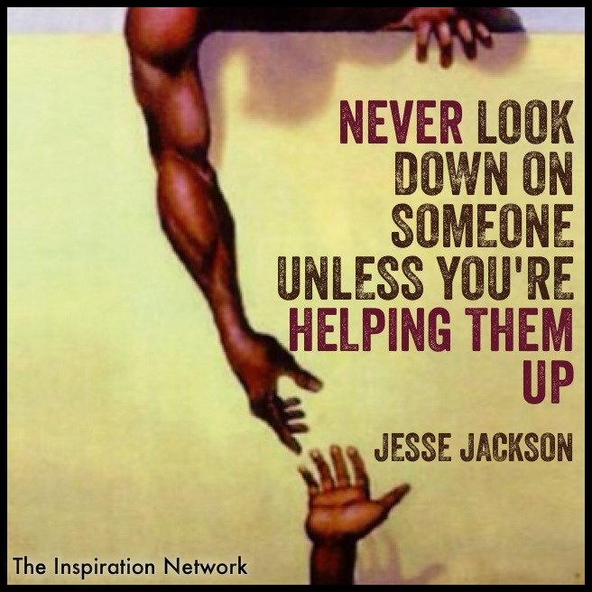 BIRNNetwork's tweet photo. Never look down on someone unless you're helping them up. #JesseJackson  #NationalKindnessDay #BlueIsland #Robbins #BIRCC https://t.co/NXVDTnQiDi