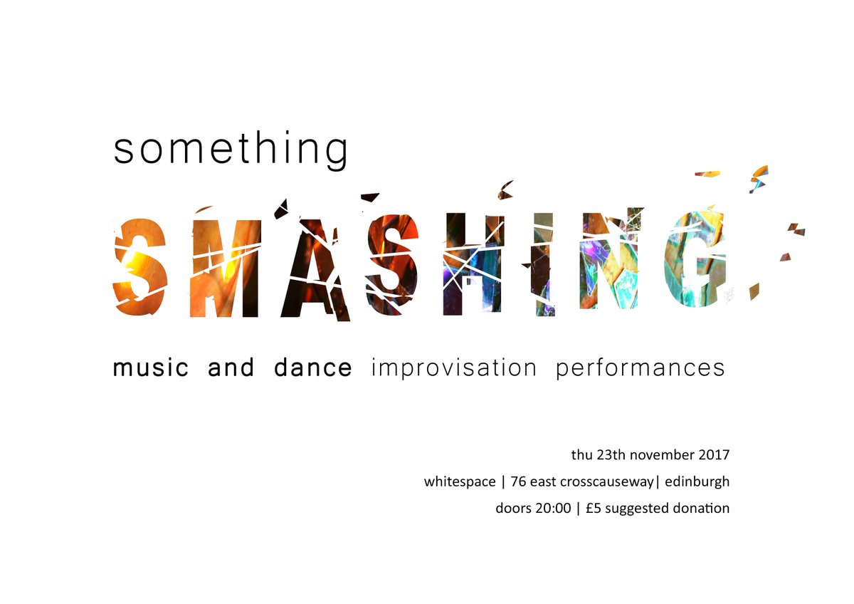 SomeSmash's tweet photo. End of year #SomeSmash is Thurs 23rd Nov @whitegallery11 Will be momentous & sparkly! #music #dance #improv #Edinburgh https://t.co/OLzOup2jvC https://t.co/x3OJLOQAPH