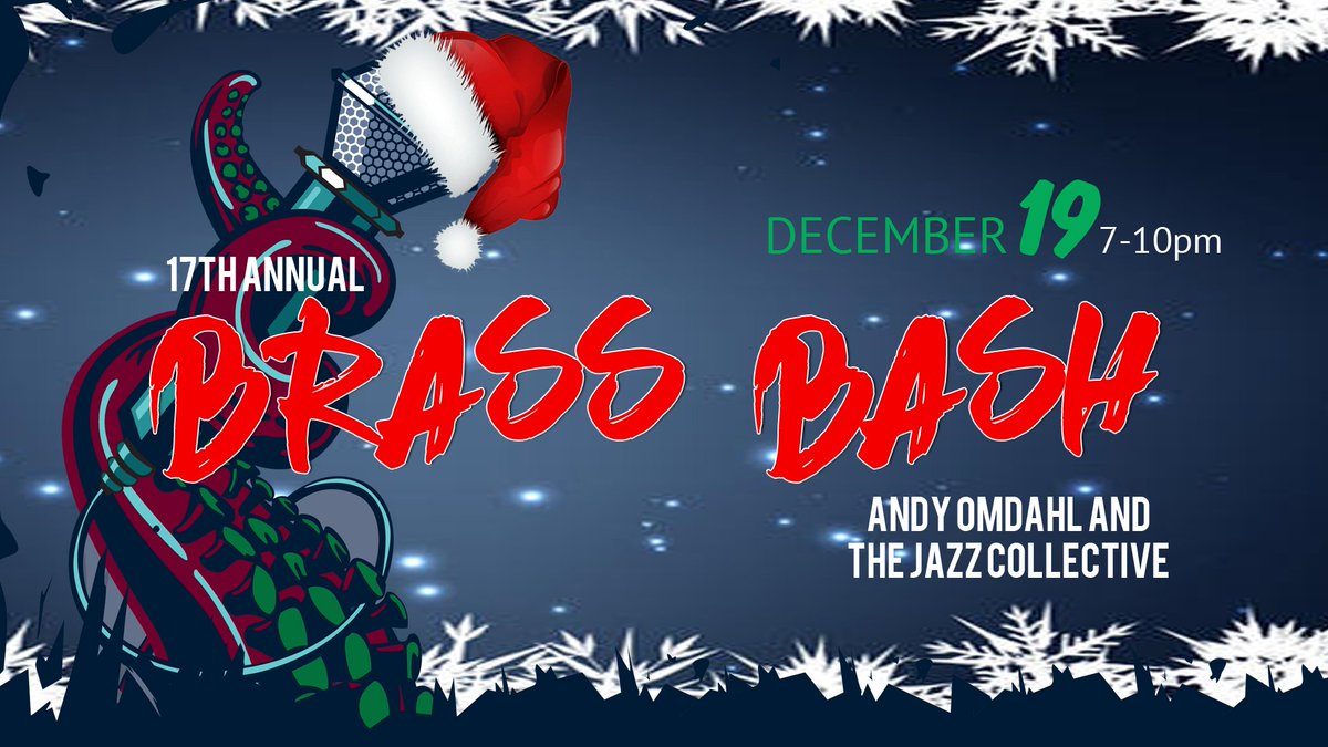 17th Annual Brass bash with Andy Omdahl, you don't want to miss this! At the Olympia Brewpub.