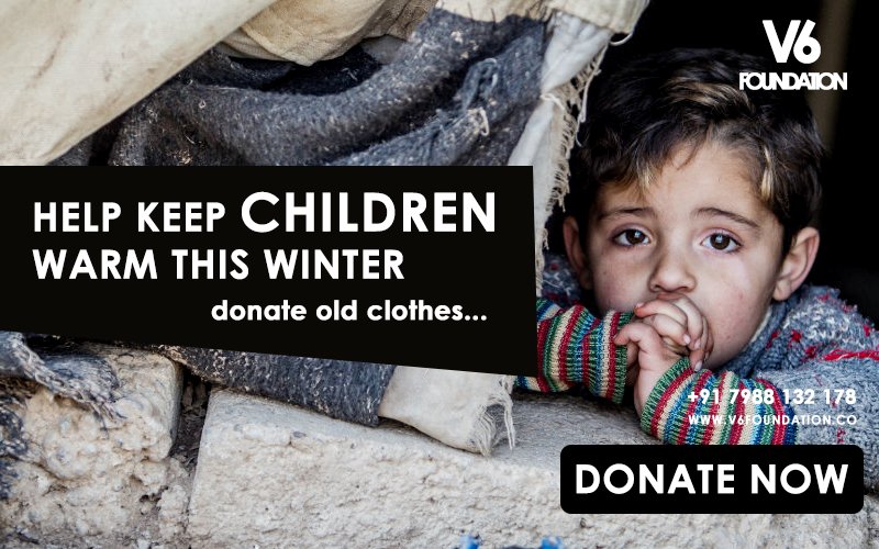 HELP KEEP CHILDREN 
WARM THIS WINTER !!
donate old clothes....

V6 FOUNDATION
CALL @ +91 7988 132 178
V6FOUNDATION.CO

#V6FOUNDATION #HELPCHILDREN #DONATEOLDCLOTHES #WINTER