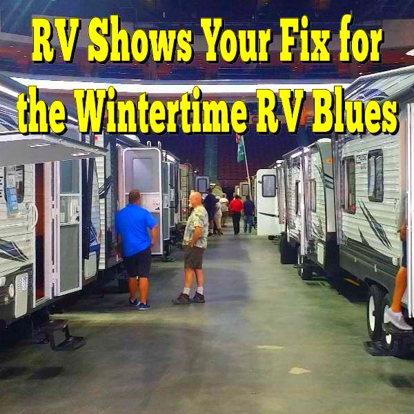RVing_Al's tweet photo. RV Shows, Your Fix for the Wintertime RV Blues. https://t.co/6fiGp02Ury .. #rvshow #everythingaboutrving #GoRVing #FindYourAWAY #RVlife #RVing #RV #RVs #RVers #Wanderlust #Explore #Adventure #Nature #RVLiving #CampLife #FullTimeRVer #Roadtrip #Travel #RVsofAmerica https://t.co/ZM1zq0uwlG