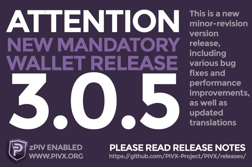 New $PIVX Mandatory Update Wallet 3.0.5 is released!  PLEASE READ THE RELEASE NOTES. This is a new minor-revision version release, including various bug fixes and performance improvements, as well as updated translations.github.com/PIVX-Project/P…