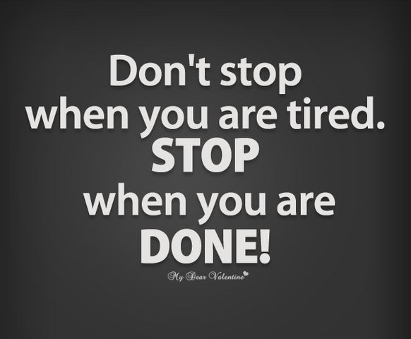 12earnmoney's tweet photo. Don't stop when you are tired. Stop when you are DONE ! #qotd #quote #motivationalquotes #entrepreneurship https://t.co/k104GxxZ6s