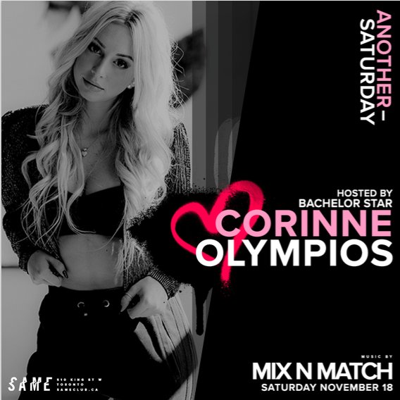 Your favourite bachelor star <a href="/CorinneOly/">Corinne Olympios</a> is hosting at SAME tonight. If you know anything of Corinne's feisty reputation on TV, you'll definitely expect an... interesting night. #SAME #Bachelor #TheBachelor #kingwest #torontoevents #torontoclubs #torontonightlife