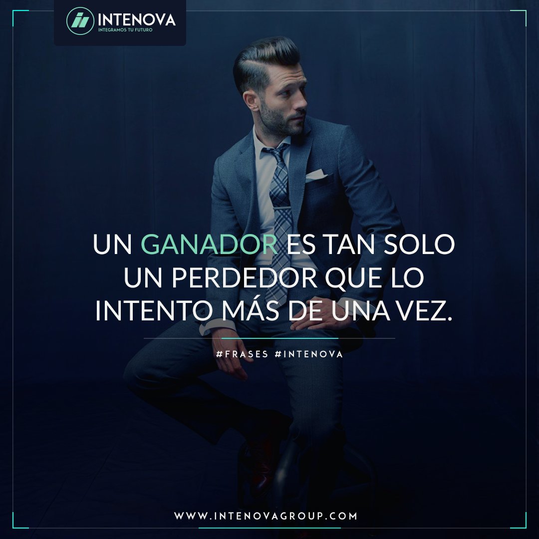 Intenova Group Un Ganador Es Tan Solo Un Perdedor Que Lo Intento Mas De Una Vez Frases Emprendedores Intenova Inspiracion Pasion Businesssuccess Empresario Emprendedoresdelexito Emprender Empresa Empresarios Motivacion Exito Intenova Group Un Ganador Es Tan Solo Un Perdedor Que Lo Intento Mas De Una Vez Frases Emprendedores Intenova Inspiracion Pasion Businesssuccess Empresario Emprendedoresdelexito Emprender Empresa Empresarios Motivacion Exito