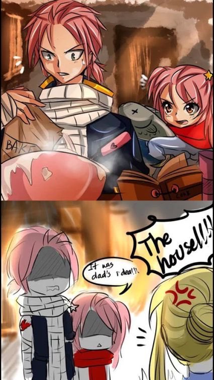 *points at Natsu* It was dad’s idea
