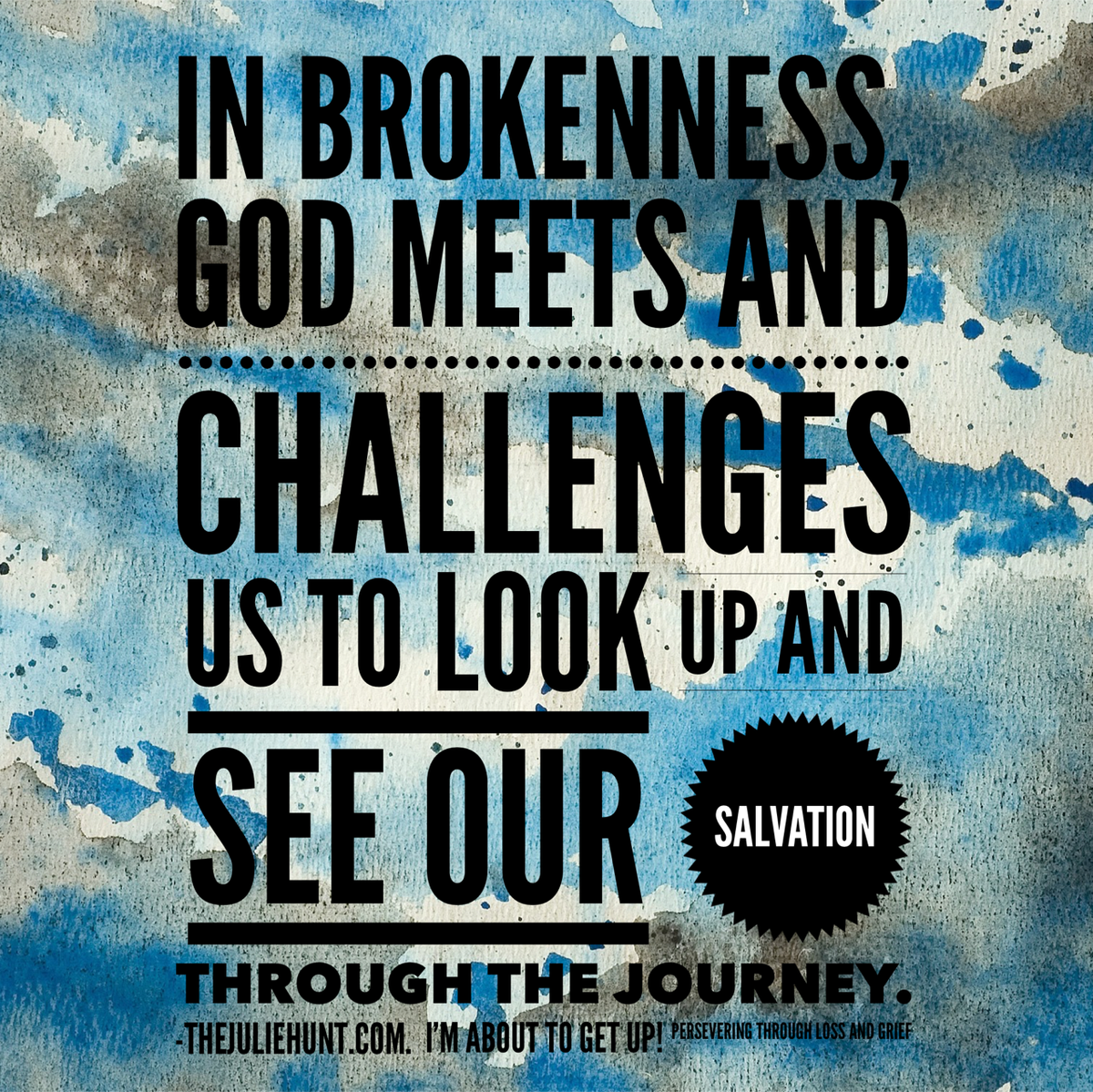 TheJulieHunt's tweet photo. #Brokenness #Journey #GodWithUs #ImAboutToGetUp! The Book https://t.co/jpssv15faF