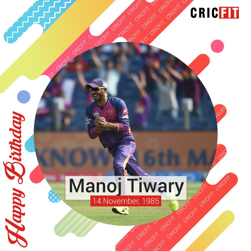 Cricfit Wishes Manoj Tiwary a Very Happy Birthday! 